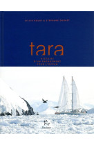 Tara, histoire d-un engagement