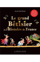 Le grand betisier de l-histoir