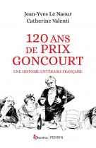 120 ans de prix goncourt - une