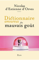 Dictionnaire amoureux du mauva