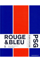 Rouge & bleu : 50 ans d-histoi