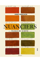 Nuanciers. eloge du subtil