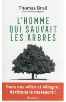 L'homme qui sauvait les arbres