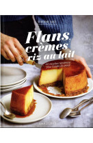 Flans, cremes et riz au lait -