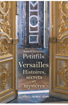 Versailles - histoires, secret