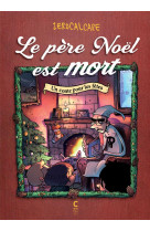 Le pere noel est mort - un con