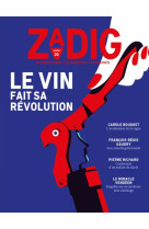 Zadig n 20 - le vin fait sa re