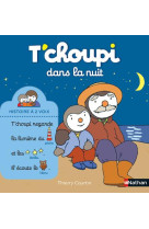 T-choupi dans la nuit