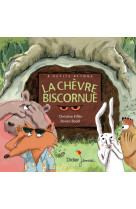 La chevre biscornue