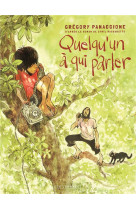 Quelqu-un a qui parler