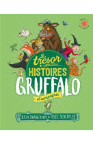 Le tresor des histoires : gruffalo et compagnie