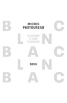 Blanc. histoire d-une couleur