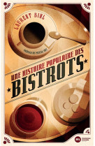 Une histoire populaire des bistrots