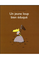 Un jeune loup bien eduque