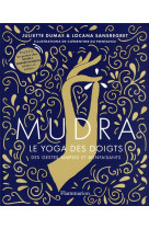 Mudra - le yoga des doigts