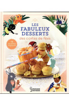 Les fabuleux desserts des cont