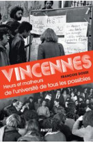 Vincennes - heurs et malheurs