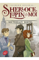 Sherlock, lupin et moi - tome