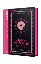 Mini-gastronogeek - le livre d