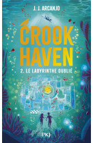 Crookhaven - tome 2 le labyrin