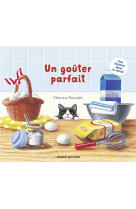 Un gouter parfait - une histoi