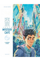 Tokyo mystery cafe - tome 1 -