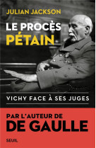 Le proces petain. vichy face a