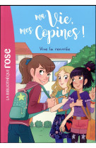 Ma vie, mes copines 01 - vive