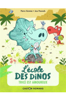 L-ecole des dinos - t03 - tric