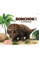 Ronchon le triceratops ne