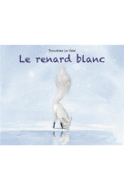 Renard blanc (le)