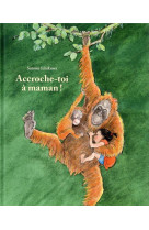 Accroche-toi à maman !