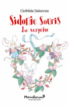 Sidonie souris - la surprise