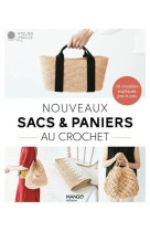 Nouveaux sacs et paniers au crochet : 30 modeles expliques en pas a pas