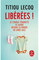 Liberees ! - le combat feminis