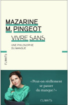 Vivre sans - une philosophie d