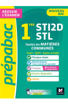 Prepabac : toutes les matieres communes  -  1re sti2d/stl  -  cours, qcm, sujets corriges