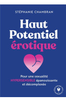 Haut potentiel erotique - pour