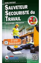 Guide pratique sauveteur secouriste du travail sst : secourisme et prevention (2e edition)