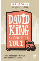 David king s-occupe de tout