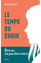 Le temps du choix