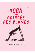 Yoga pour coinces des plumes