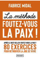 La methode foutez-vous la paix