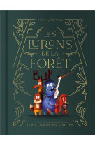 Les lurons de la foret - une c