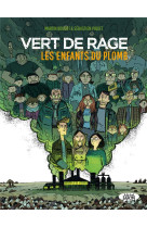 Vert de rage - les enfants du