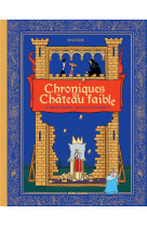 Chroniques du chateau faible -