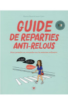 Guide de reparties anti-relous