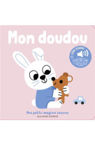 Mon doudou - des sons a ecoute