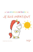 Gaston - je suis impatient