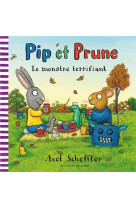 Pip et prune : le monstre terr